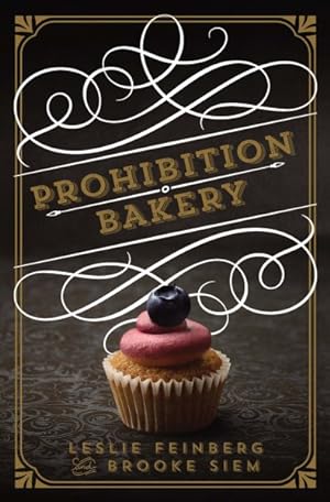 Seller image for Prohibition Bakery for sale by GreatBookPrices