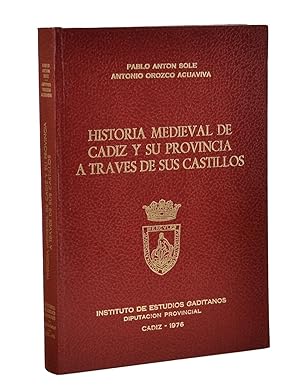 Imagen del vendedor de HISTORIA MEDIEVAL DE CDIZ Y SU PROVINCIA A TRAVS DE SUS CASTILLOS a la venta por Librera Monogatari