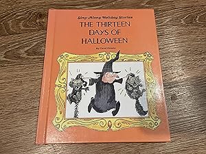 Image du vendeur pour The Thirteen Days of Halloween (Sing-along holiday stories) mis en vente par Betty Mittendorf /Tiffany Power BKSLINEN