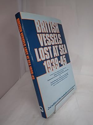 Imagen del vendedor de British Vessels Lost at Sea 1939-45 a la venta por WeBuyBooks