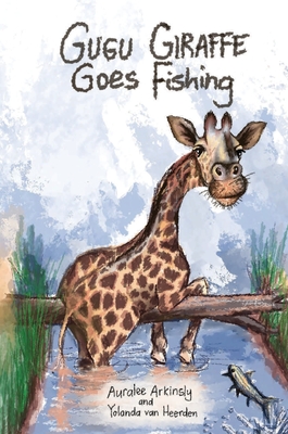 Image du vendeur pour Gugu Giraffe: Goes Fishing (Hardback or Cased Book) mis en vente par BargainBookStores