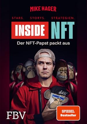 Inside NFT: Stars, Storys, Strategien Der NFT-Papst packt aus