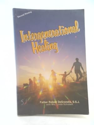 Seller image for Intergenerational Healing: An Intimate Journey Into Forgiveness for sale by ThriftBooksVintage