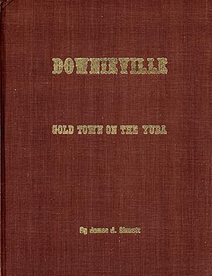 Immagine del venditore per History of Sierra County, Volume 1: Downieville - Gold Town on the Yuba venduto da G.F. Wilkinson Books, member IOBA