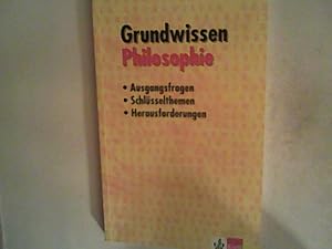 Seller image for Grundwissen Philosophie. Ausgangsfragen, Schlsselthemen, Herausforderungen for sale by ANTIQUARIAT FRDEBUCH Inh.Michael Simon