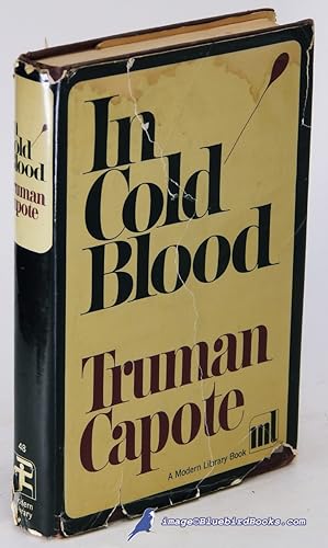 In Cold Blood: A True Account of a Multiple Murder and Its Consequences (Modern Library #48.4)