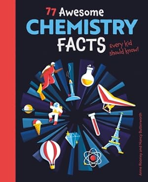 Bild des Verkufers fr 77 Awesome Chemistry Facts Every Kid Should Know! (Paperback or Softback) zum Verkauf von BargainBookStores