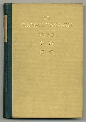 Imagen del vendedor de My Chinese Marriage a la venta por Between the Covers-Rare Books, Inc. ABAA