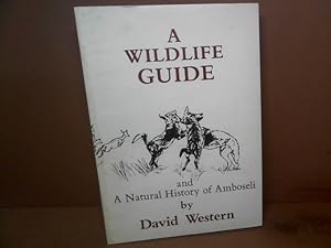 Bild des Verkufers fr A Wildlife Guide and a Natural History of Amboseli. zum Verkauf von Antiquariat Deinbacher