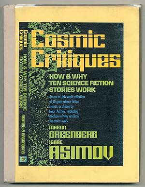 Seller image for Cosmic Critiques: How & Why Ten Science Fiction Stories Work for sale by Between the Covers-Rare Books, Inc. ABAA