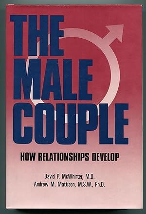 Bild des Verkufers fr The Male Couple: How Relationships Develop zum Verkauf von Between the Covers-Rare Books, Inc. ABAA