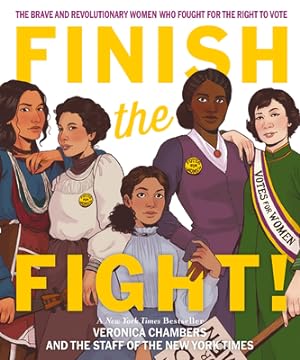 Bild des Verkufers fr Finish the Fight: The Brave and Revolutionary Women Who Fought for the Right to Vote (Paperback or Softback) zum Verkauf von BargainBookStores