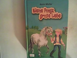 Image du vendeur pour Kleine Ponys, groe Liebe mis en vente par ANTIQUARIAT FRDEBUCH Inh.Michael Simon