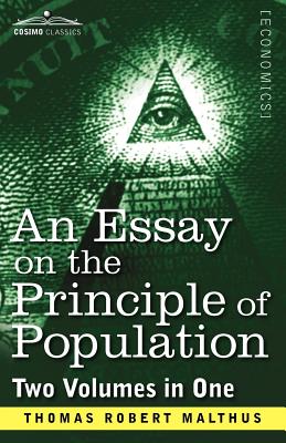 Seller image for An Essay on the Principle of Population (Two Volumes in One) (Paperback or Softback) for sale by BargainBookStores