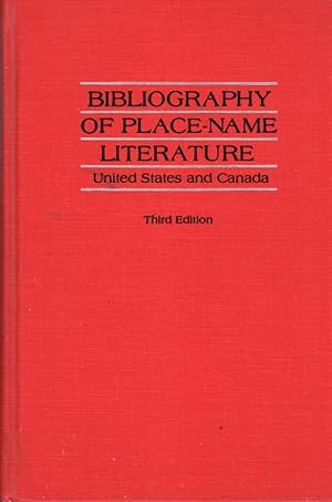 Bild des Verkufers fr Bibliography of Place-Name Literature: United States and Canada zum Verkauf von Clausen Books, RMABA