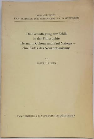 Die Grundlegung der Ethik in der Philosophie Hermann Cohens und Paul Natorps- eine Kritik des Neu...