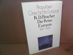 Die Krise Europas 1917 - 1975. (= Propyläen Geschichte Europas, Band 6).