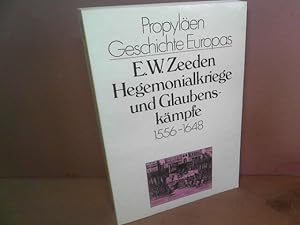 Hegemonialkriege und Glaubenskämpfe 1556 - 1648. (= Propyläen Geschichte Europas, Band 2).