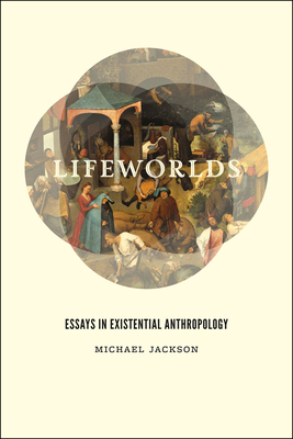 Bild des Verkufers fr Lifeworlds: Essays in Existential Anthropology (Paperback or Softback) zum Verkauf von BargainBookStores