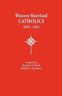 Seller image for Western Maryland Catholics, 1819-1851 (Paperback or Softback) for sale by BargainBookStores