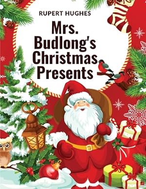 Bild des Verkufers fr Mrs. Budlong's Christmas Presents (Paperback or Softback) zum Verkauf von BargainBookStores
