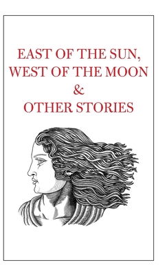 Bild des Verkufers fr East of the Sun, West of the Moon & Other Stories (Hardback or Cased Book) zum Verkauf von BargainBookStores