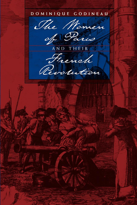 Seller image for The Women of Paris and Their French Revolution: Volume 26 (Paperback or Softback) for sale by BargainBookStores