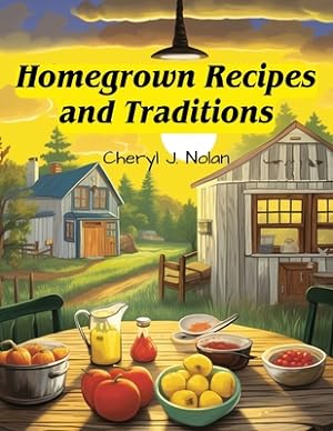 Seller image for Homegrown Recipes and Traditions: From Our Table to Yours (Paperback or Softback) for sale by BargainBookStores