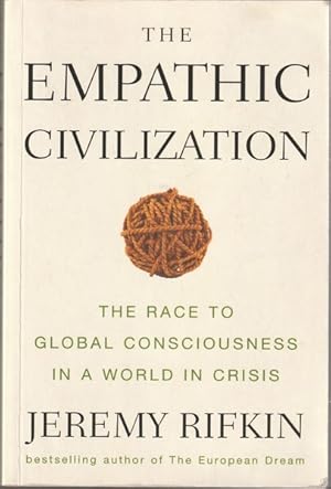 Seller image for The Empathic Civilization: The Race to Global Consciousness in a World in Crisis for sale by Goulds Book Arcade, Sydney