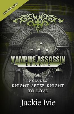 Seller image for Vampire Assassin League, Highland: Knight After Night & To Love (Paperback or Softback) for sale by BargainBookStores