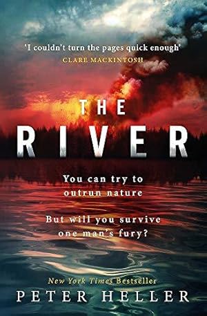 Imagen del vendedor de The River: 'An urgent and visceral thriller. I couldn't turn the pages quick enough' (Clare Mackintosh) a la venta por WeBuyBooks