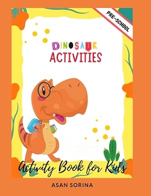 Bild des Verkufers fr Dinosaur Activities; Activity Book and Coloring for Kids (Paperback or Softback) zum Verkauf von BargainBookStores