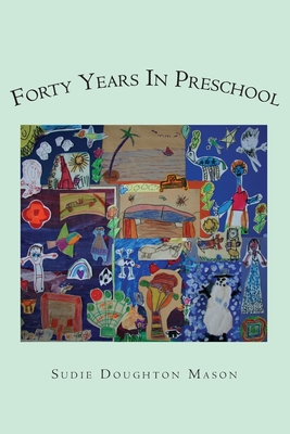 Immagine del venditore per Forty Years in Preschool (Paperback or Softback) venduto da BargainBookStores