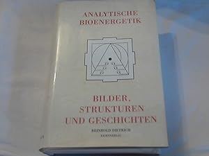 Analytische Bioenergetik: Das Bioenergetische Orientierungs-, Entwicklungs- und Persönlichkeitsmo...