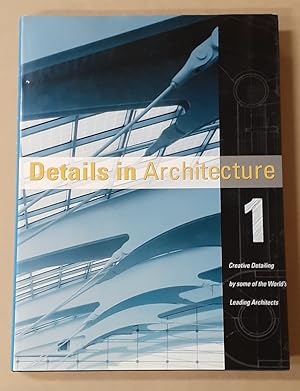 Immagine del venditore per Details in Architecture 1. Creative Detailing by some of the World's Leading Architects. venduto da City Basement Books