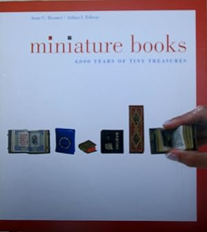 Miniature Books. 4,000 Years of Tiny Treasures