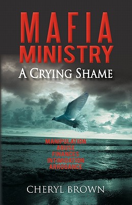 Bild des Verkufers fr M A F I a Ministry: A Crying Shame (Paperback or Softback) zum Verkauf von BargainBookStores