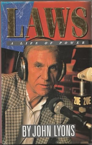 Image du vendeur pour Laws: A Life of Power mis en vente par Goulds Book Arcade, Sydney