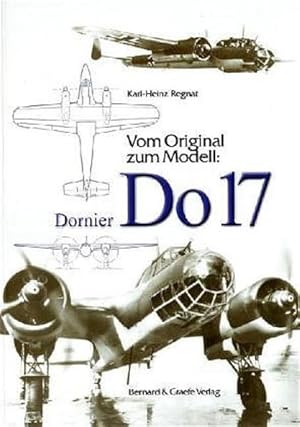 Bild des Verkufers fr Vom Original zum Modell: Dornier DO 17 zum Verkauf von ABC Versand e.K.