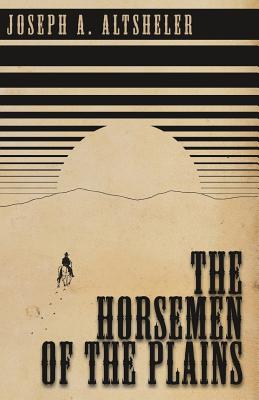 Seller image for The Horsemen of the Plains (Paperback or Softback) for sale by BargainBookStores