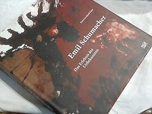 Emil Schumacher : das Erlebnis des Unbekannten. Ernst-Gerhard Güse. [Hrsg.: Ulrich Schumacher und...