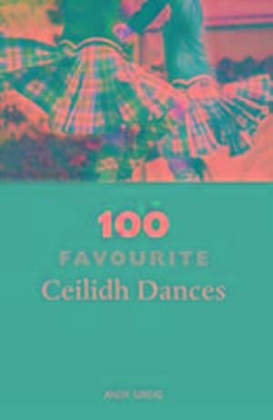 Bild des Verkufers fr 100 Favourite Ceilidh Dances zum Verkauf von Smartbuy