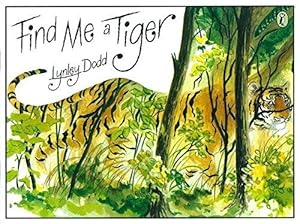 Imagen del vendedor de Find Me a Tiger a la venta por WeBuyBooks 2