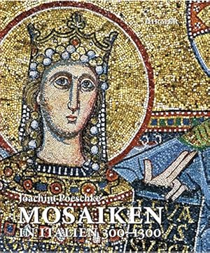 Bild des Verkufers fr Mosaiken in Italien 300 - 1300. zum Verkauf von Antiquariat Berghammer