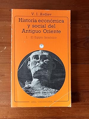 Seller image for HISTORIA ECONOMICA Y SOCIAL DEL ANTIGUO ORIENTE. El Egipto Faranico for sale by Itziar Arranz Libros & Dribaslibros