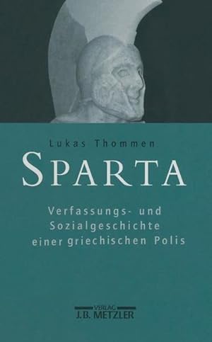 Seller image for Sparta : Verfassungs- und Sozialgeschichte einer griechischen Polis. for sale by Antiquariat Berghammer