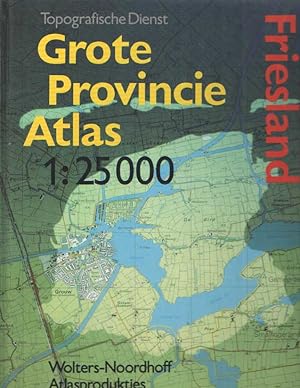 Imagen del vendedor de Grote Provincie Atlas. 1:25000. Friesland a la venta por Bij tij en ontij ...