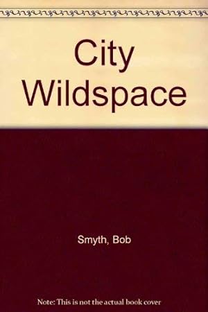 Imagen del vendedor de City Wildspace a la venta por WeBuyBooks