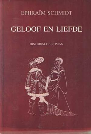 Seller image for Geloof en liefde. Historische roman for sale by Bij tij en ontij ...