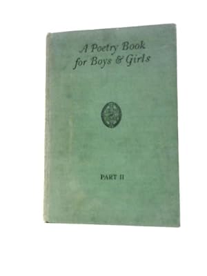 Immagine del venditore per A Poetry Book for Boys and Girls. Part II venduto da World of Rare Books